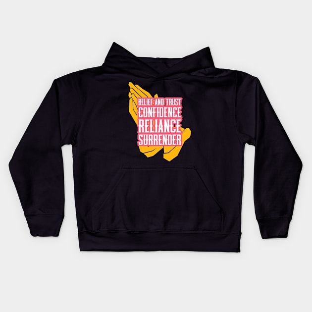 Believe and Trust Confidence Reliance Surrender Kids Hoodie by Suimei